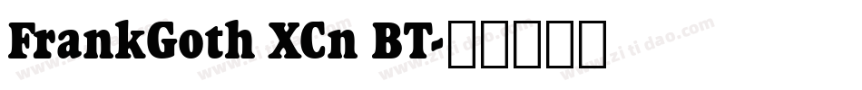 FrankGoth XCn BT字体转换